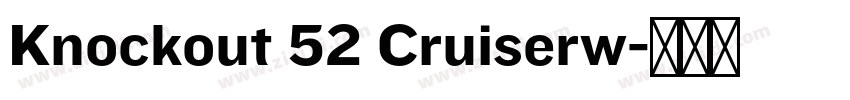Knockout 52 Cruiserw字体转换